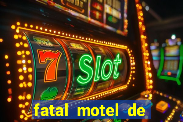 fatal motel de nova mutum